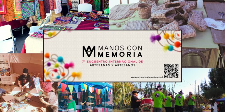 7mo Encuentro Internacional de Artesanas y Artesanos Manos con Memoria 2025 en Arica