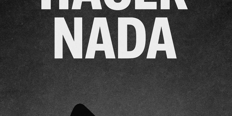 Columna de Opinión: Hacer Nada